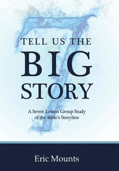 bokomslag Tell Us the Big Story