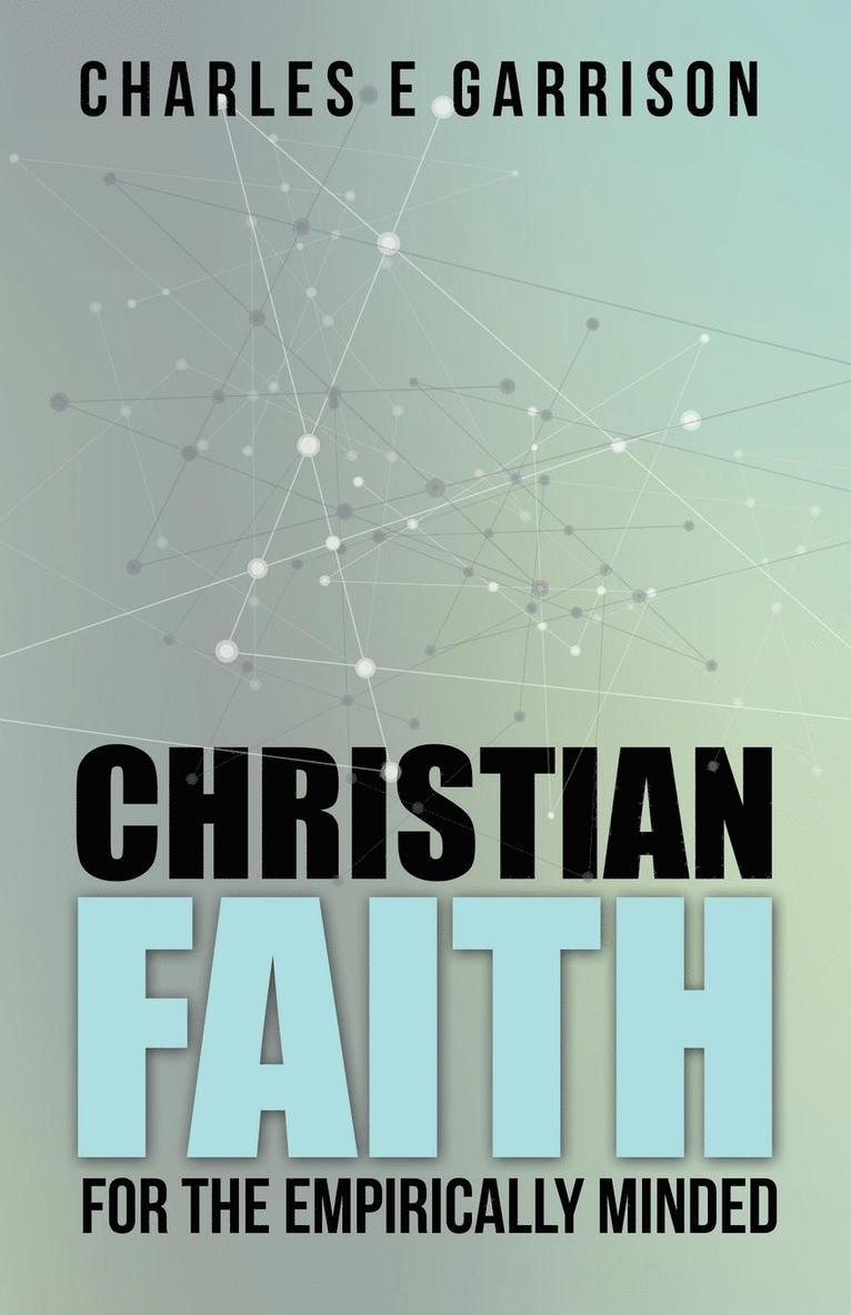 Christian Faith for the Empirically Minded 1