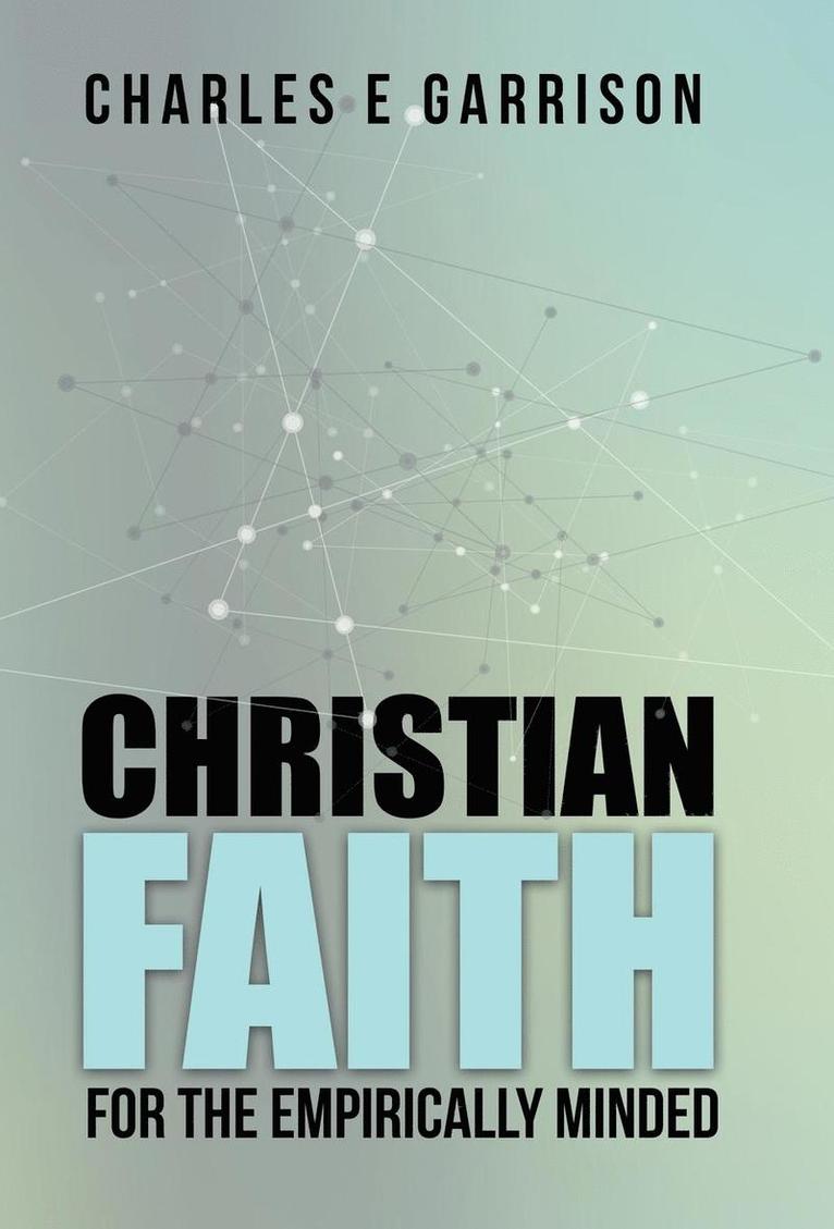 Christian Faith for the Empirically Minded 1