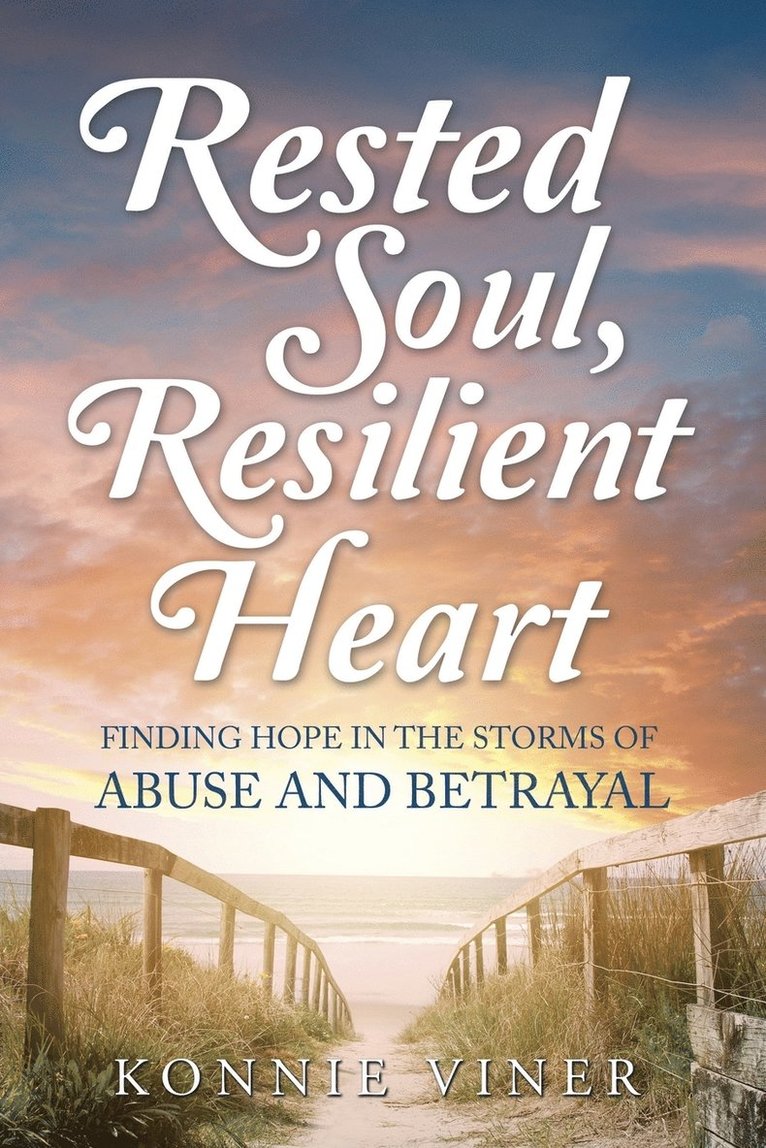 Konnie Viner - Rested Soul, Resilient Heart, Häftad