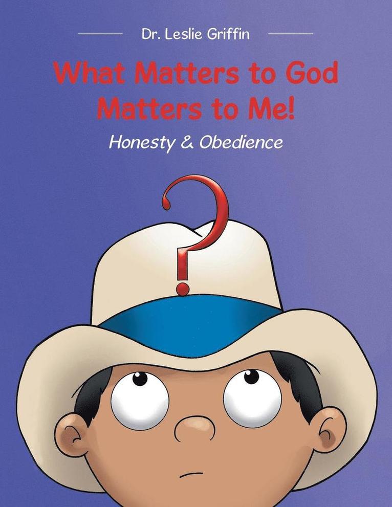 What Matters to God Matters to Me! 1