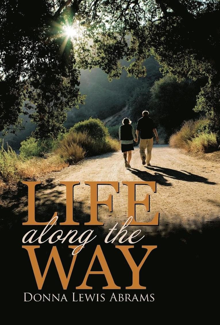 Donna Lewis Abrams - Life Along the Way, Inbunden