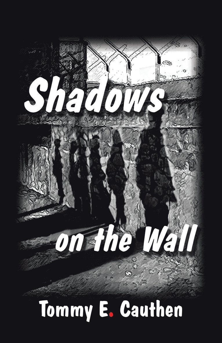 Shadows on the Wall 1