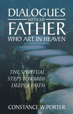 Dialogues with My Father Who Art in Heaven