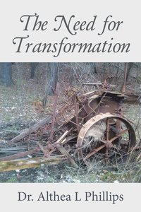 bokomslag The Need for Transformation