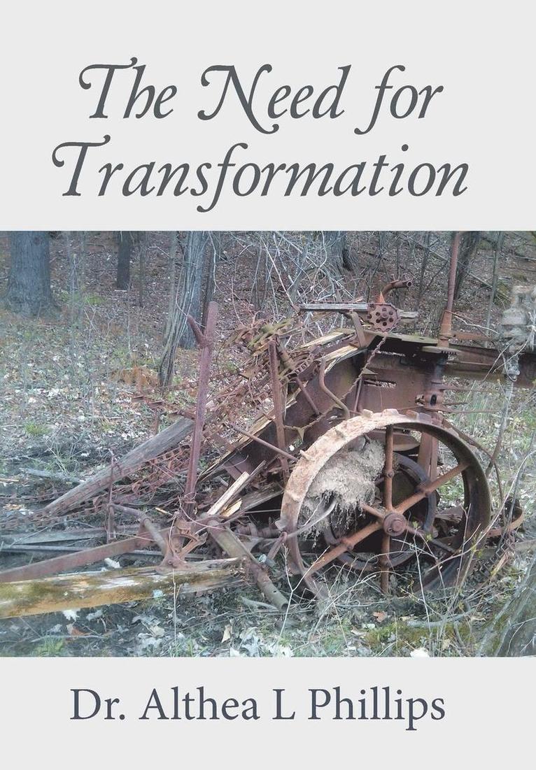 The Need for Transformation 1