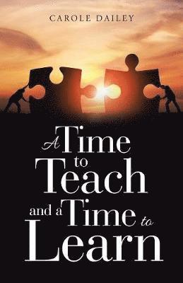 bokomslag Time to Teach and a Time to Learn