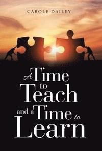 bokomslag Time to Teach and a Time to Learn