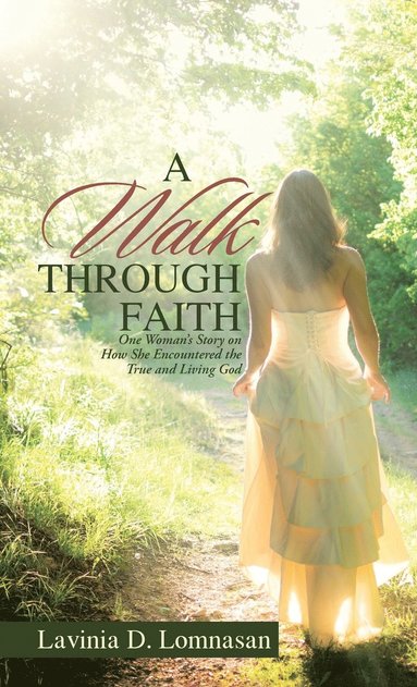 bokomslag A Walk Through Faith