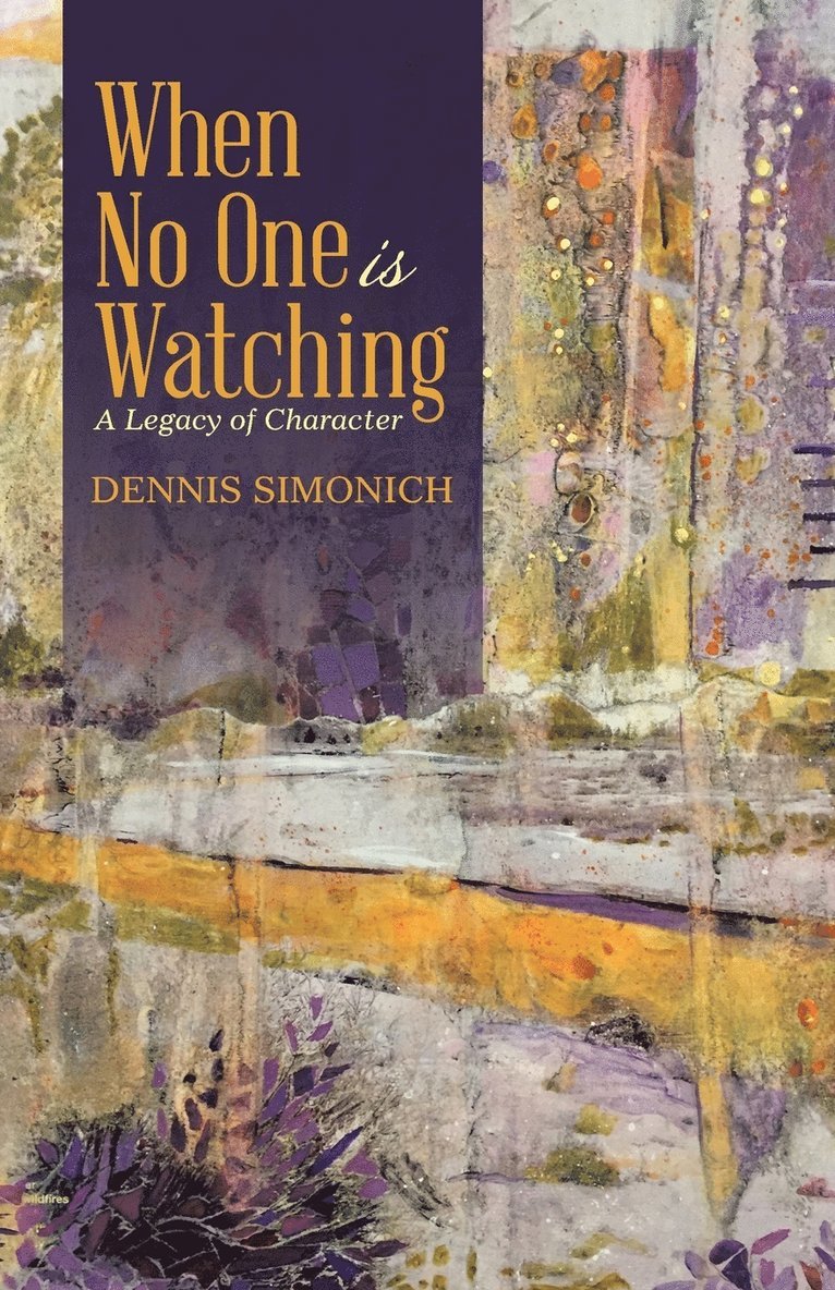 Dennis Simonich - When No One is Watching, Häftad