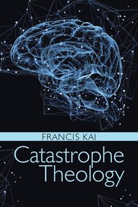 bokomslag Catastrophe Theology