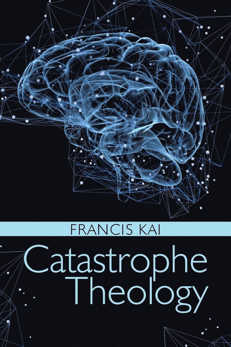 Catastrophe Theology 1