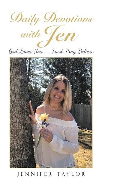 Jennifer Taylor - Daily Devotions with Jen, Inbunden