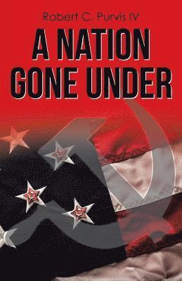 Nation Gone Under 1