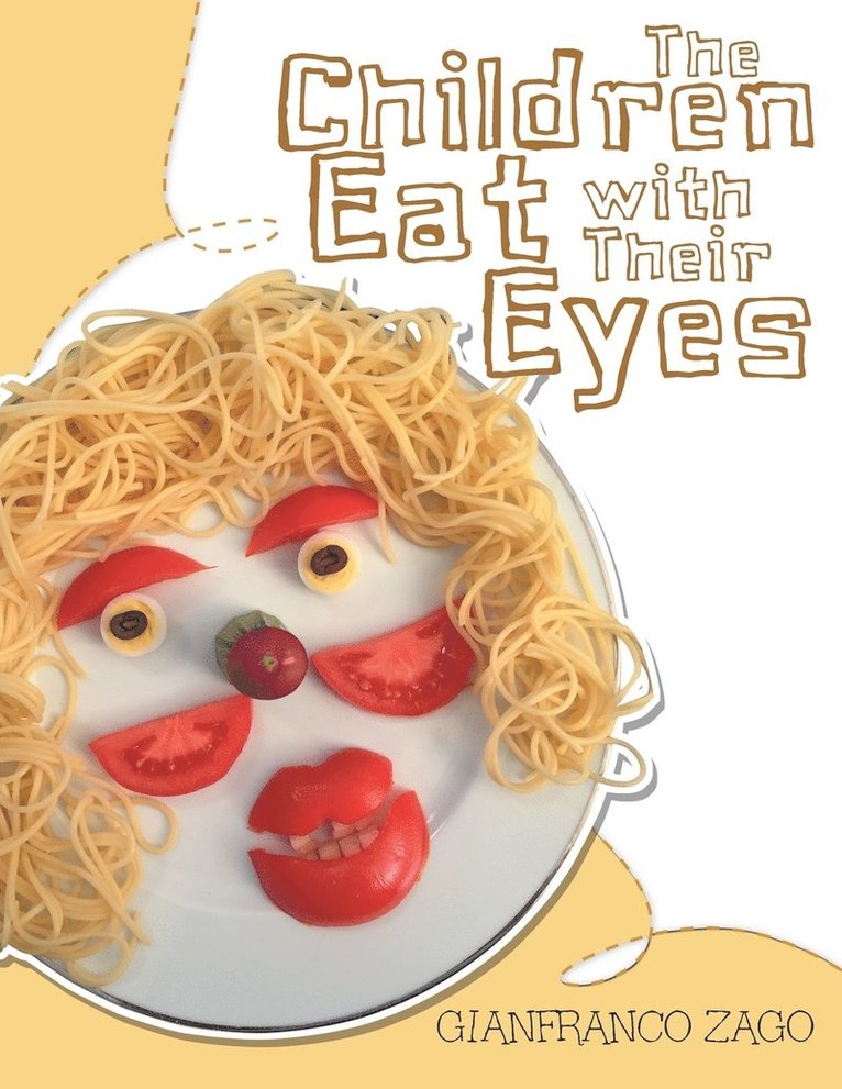 The Children Eat with Their Eyes 1