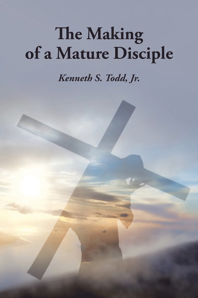 Making of a Mature Disciple
