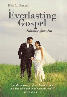 Rick M Streight, Rick M. Streight - Everlasting Gospel, Inbunden