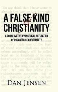 bokomslag A False Kind of Christianity