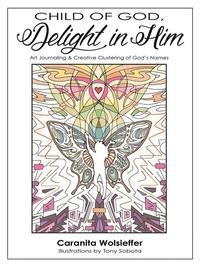 bokomslag Child of God, Delight in Him