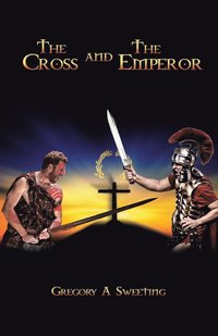 bokomslag The Cross and the Emperor