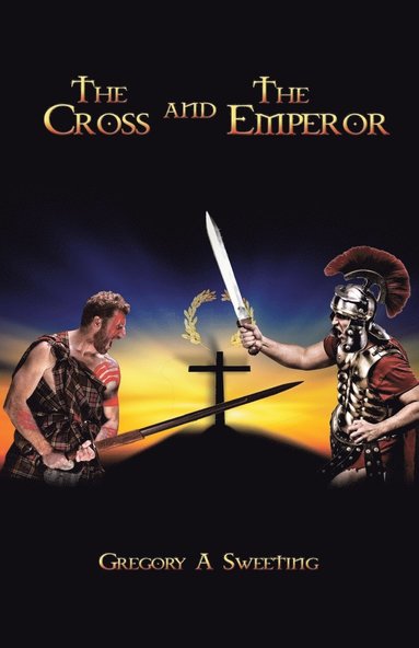 bokomslag The Cross and the Emperor