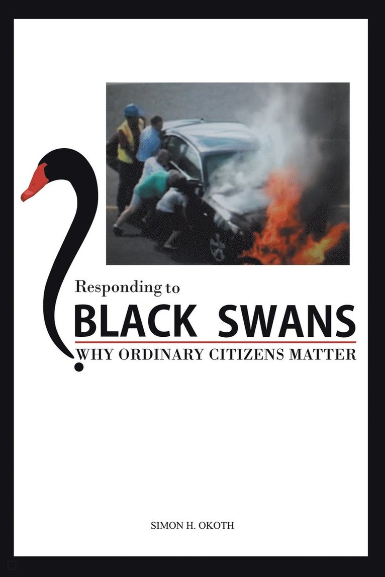 Responding to Black Swans 1