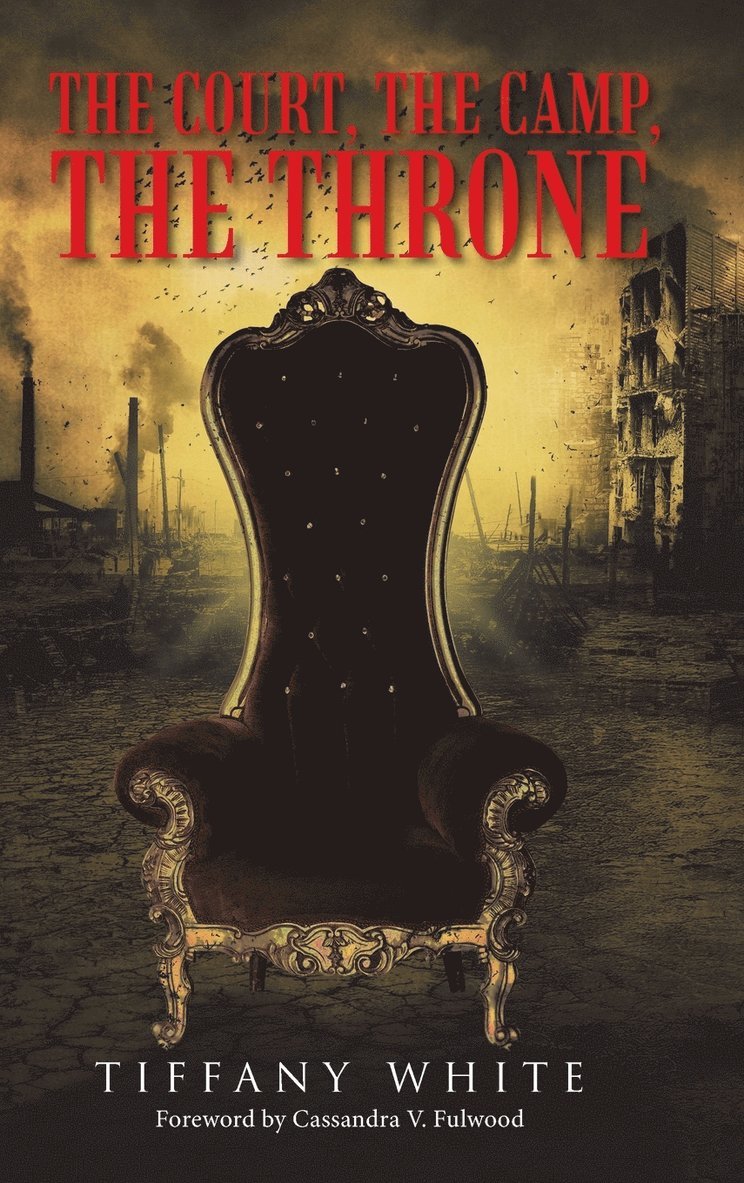 The Court, the Camp, the Throne 1