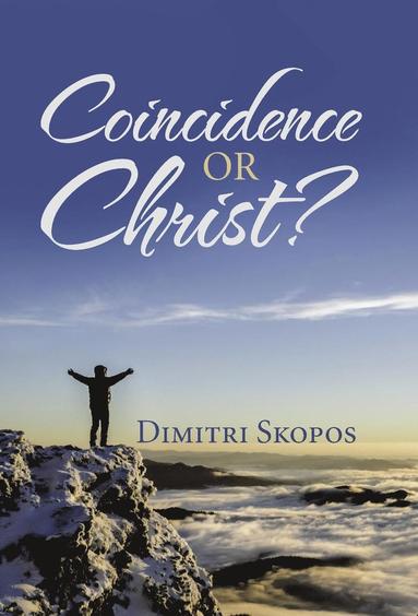 bokomslag Coincidence or Christ?