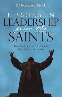 bokomslag Lessons in Leadership From the Saints