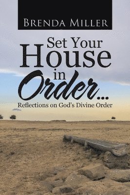 Set Your House in Order . . . 1