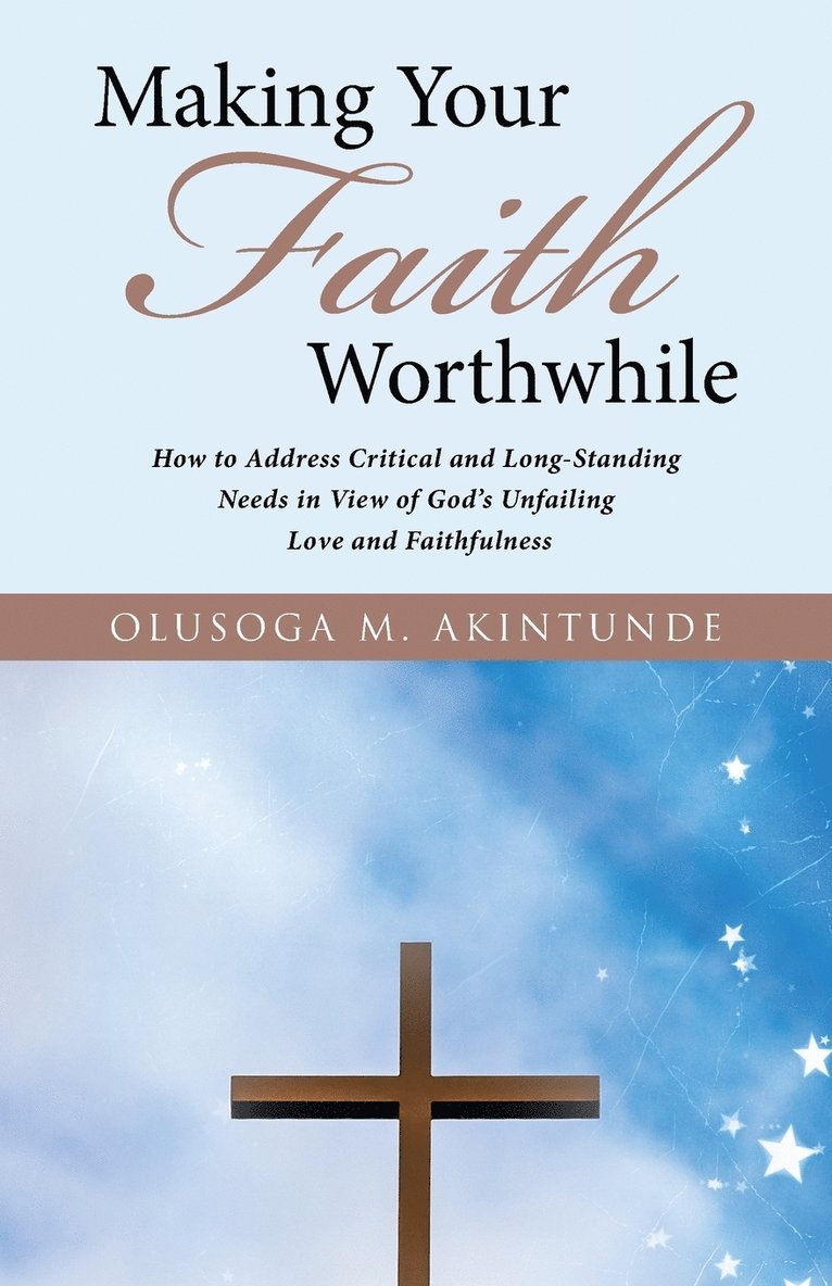 Making Your Faith Worthwhile 1