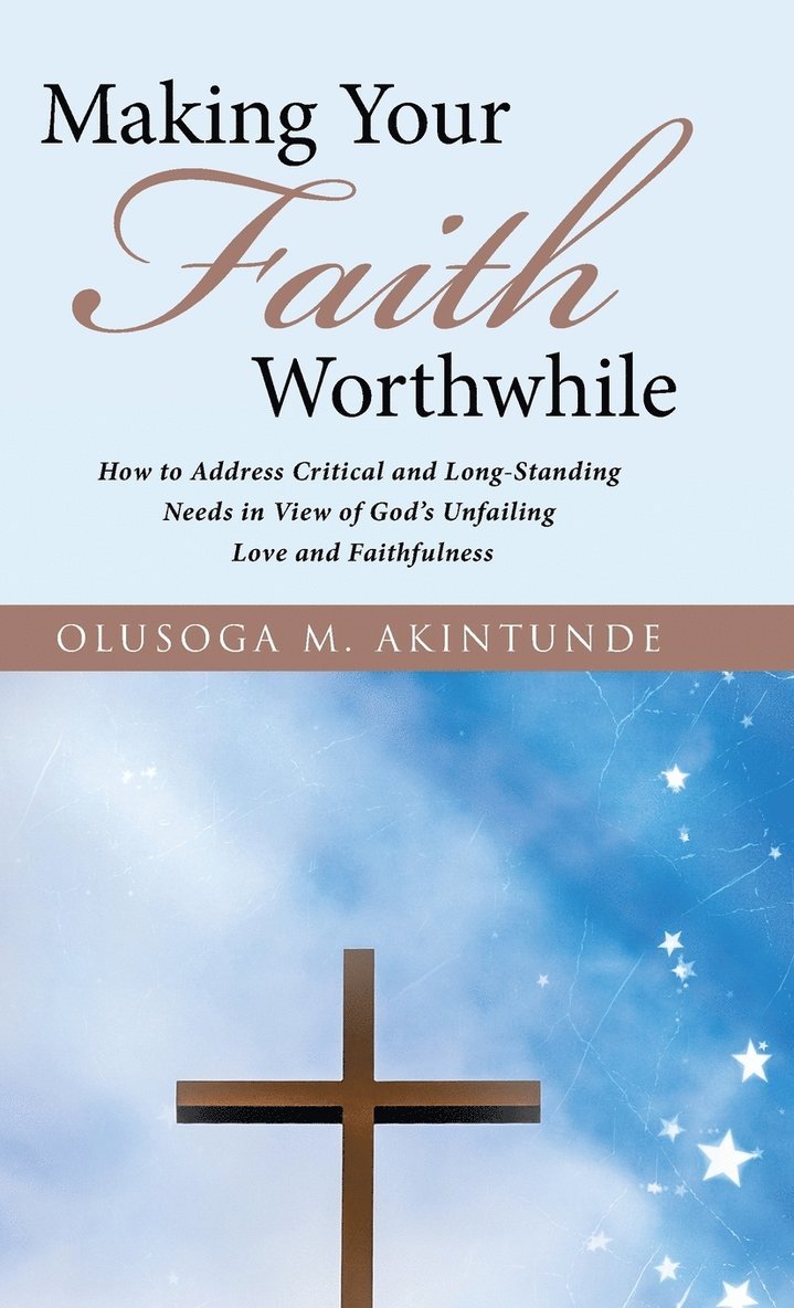 Making Your Faith Worthwhile 1