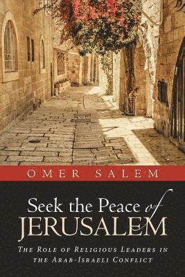 Seek the Peace of Jerusalem 1