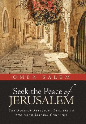 Seek the Peace of Jerusalem 1