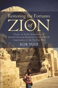 bokomslag Restoring the Fortunes of Zion