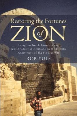 Restoring the Fortunes of Zion 1