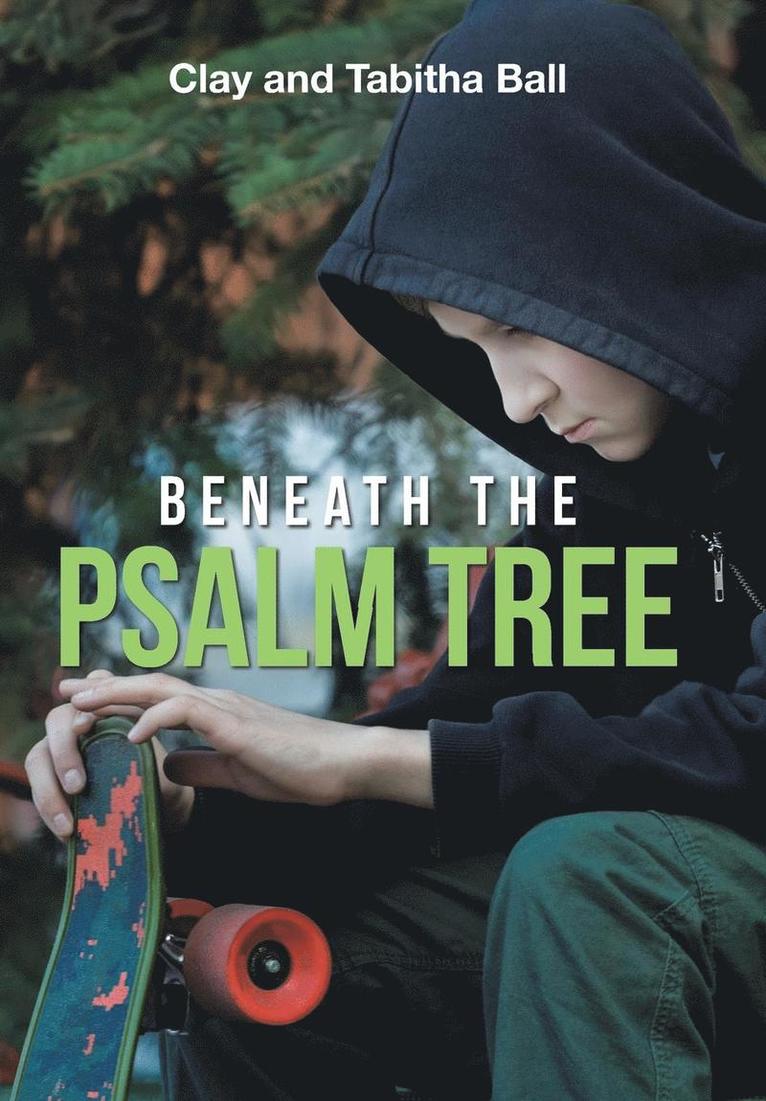 Beneath the Psalm Tree 1