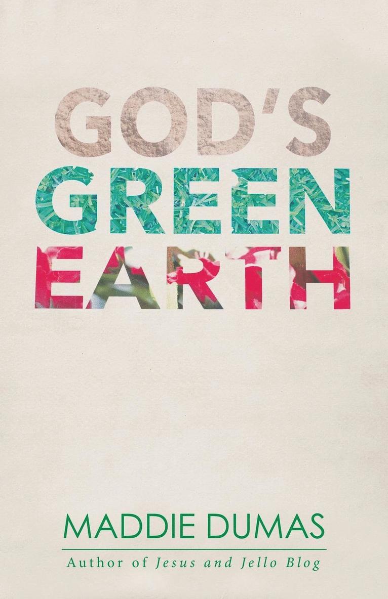 God's Green Earth 1