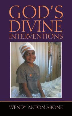 God's Divine Interventions 1