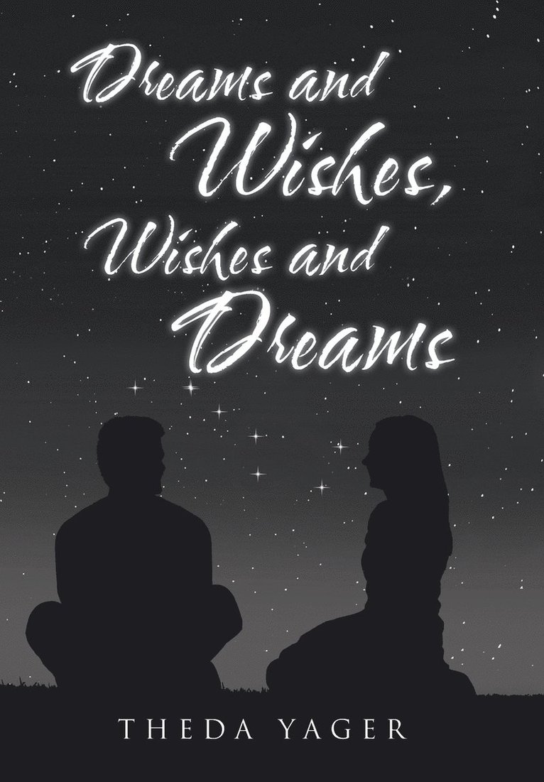 Dreams and Wishes, Wishes and Dreams 1