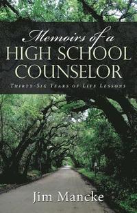 bokomslag Memoirs of a High School Counselor