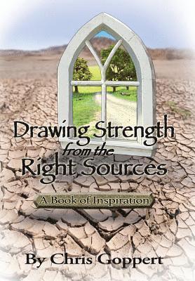 Drawing Strength from the Right Sources 1