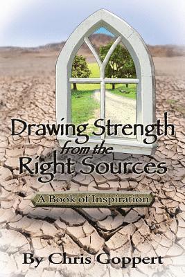 Drawing Strength from the Right Sources 1