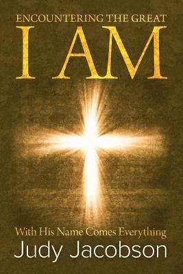 Judy Jacobson - Encountering the Great I Am, Häftad