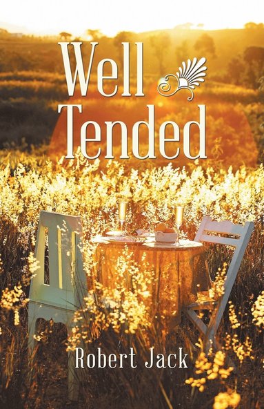 Robert Jack - Well Tended, Häftad