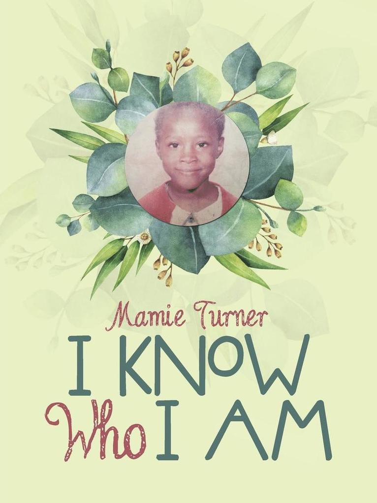 Mamie Turner - I Know Who I Am, Häftad