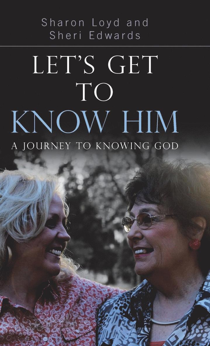 Sharon Loyd, Sheri Edwards - Let's Get to Know Him, Inbunden