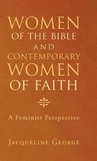 bokomslag Women of the Bible and Contemporary Women of Faith