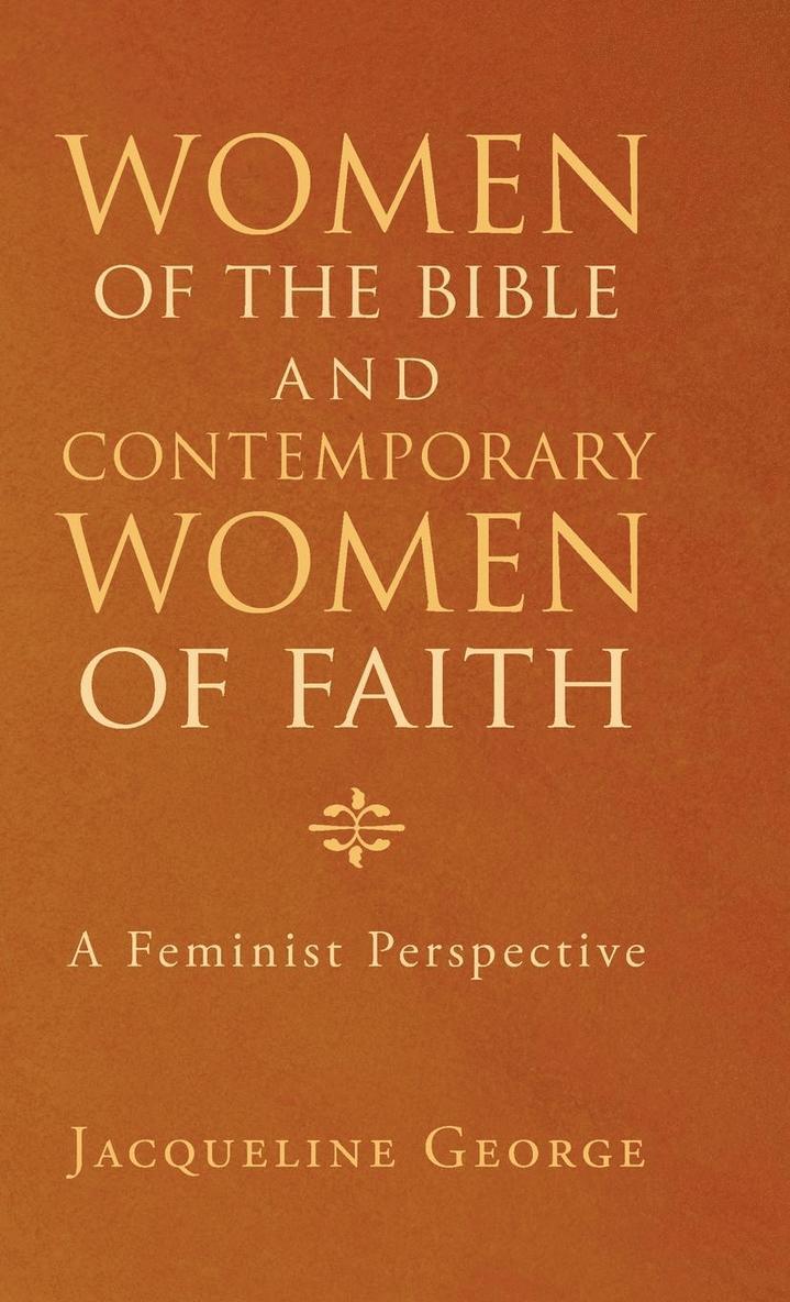 Women of the Bible and Contemporary Women of Faith