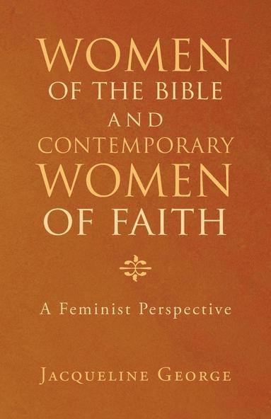 bokomslag Women of the Bible and Contemporary Women of Faith